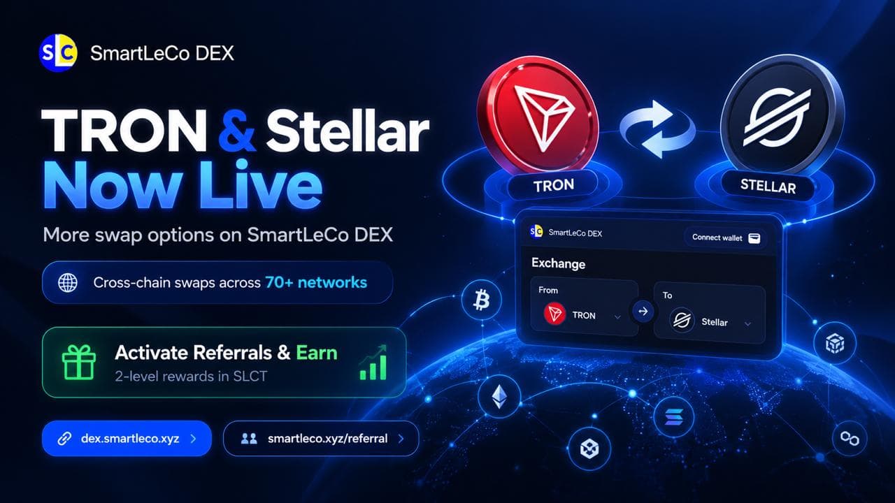 SmartLeCo DEX Upgrade: TRON and Stellar Now Live